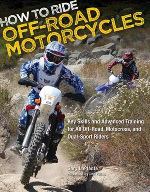 How to Ride Off-road Motorcycles: Techniques for Beginners to Advanced Riders