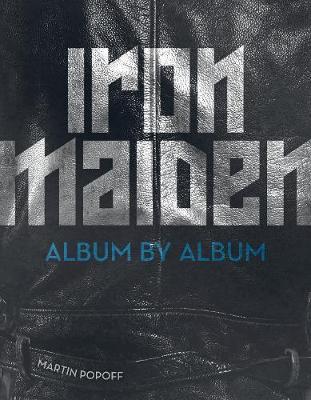 Iron Maiden - Album by Album