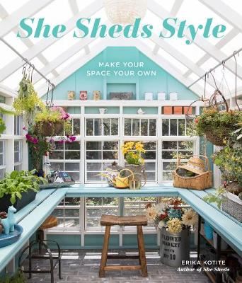 She Sheds Style - Make Your Space Your Own