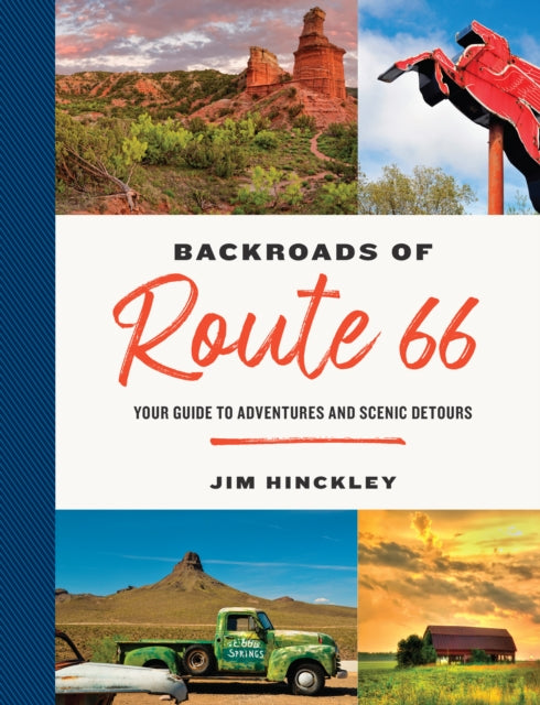 The Backroads of Route 66 - Your Guide to Adventures and Scenic Detours