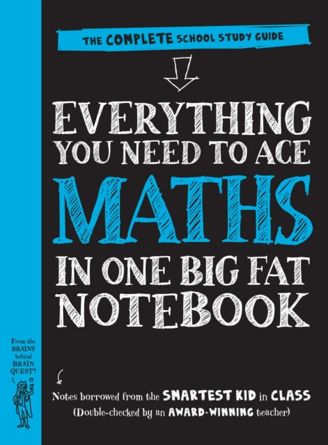 Everything You Need to Ace Maths in One Big Fat Notebook - The Complete School Study Guide