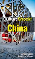 China: A Survival Guide to Customs and Etiquette