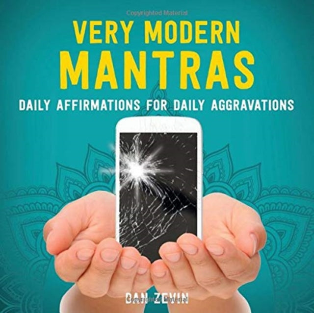 Very Modern Mantras - Daily Affirmations for Daily Aggravations