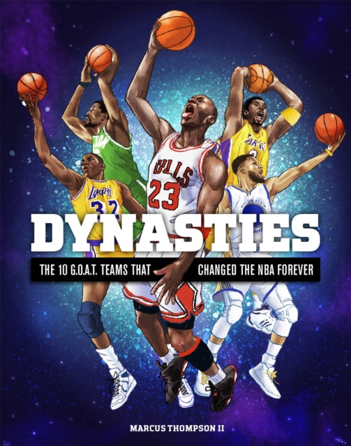 Dynasties - The 10 G.O.A.T. Teams That Changed the NBA Forever