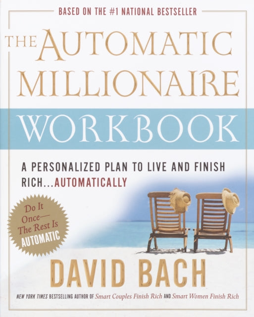 The Automatic Millionaire Workbook: A Personalized Plan to Live and Finish Rich