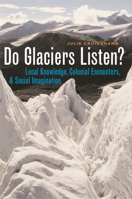 Do Glaciers Listen?