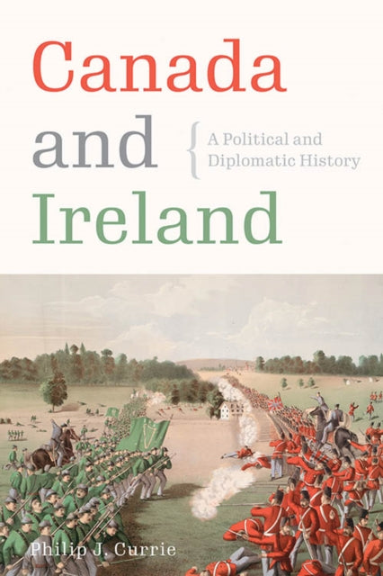 Canada and Ireland - A Political and Diplomatic History