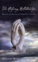 The Helping Relationship: Healing and Change in Community Context