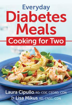 Everyday Diabetes Meals: Cooking for Two