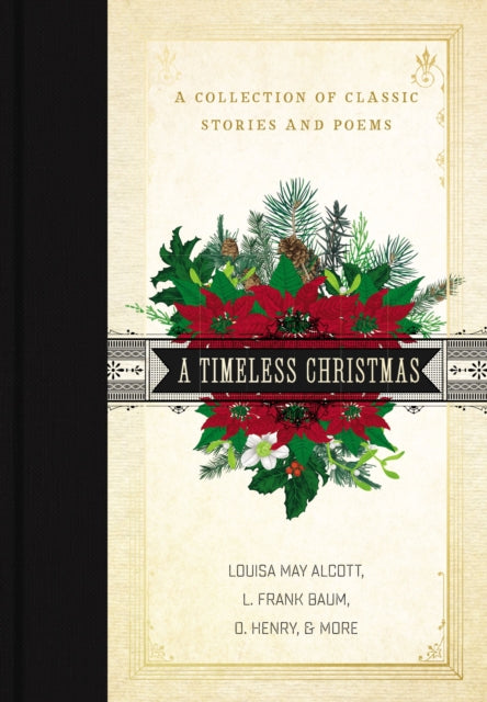 A Timeless Christmas - A Collection of Classic Stories and Poems