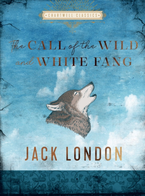 Call of the Wild and White Fang