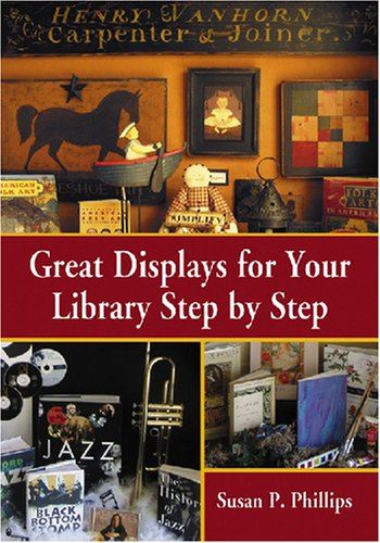 Great Displays for Your Library Step By Step