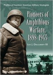 Pioneers of Amphibious Warfare, 1898-1945