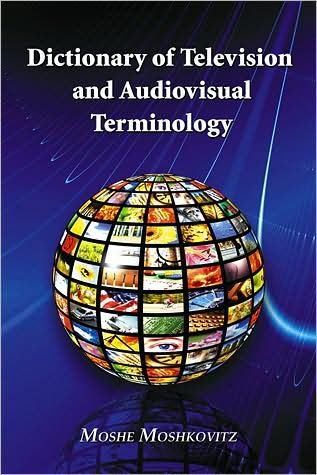 Dictionary of Television and Audiovisual Terminology