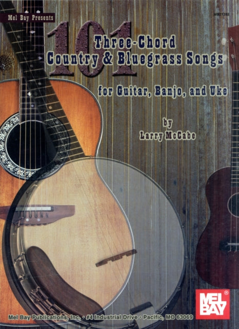 101 Three-Chord Country and Bluegrass Songs