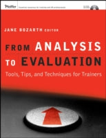 From Analysis to Evaluation: Tools, Tips, and Techniques for Trainers