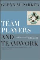 Team Players and Teamwork: New Strategies for     Developing Successful Collaboration, Second Edition