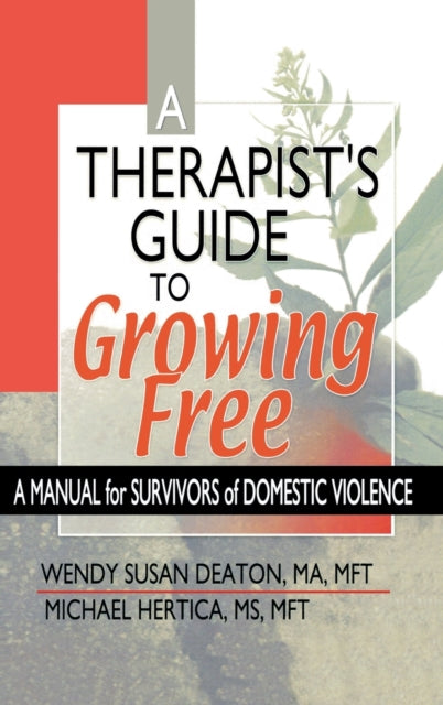 Therapist's Guide to Growing Free