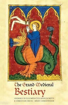 The Grand Medieval Bestiary (Dragonet Edition) - Animals in Illuminated Manuscripts