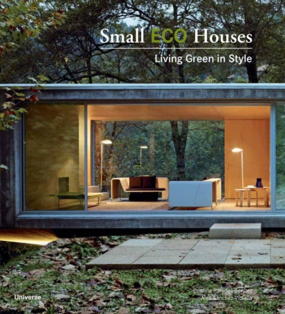 Small Eco Houses - Living Green in Style