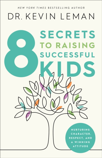 8 Secrets to Raising Successful Kids