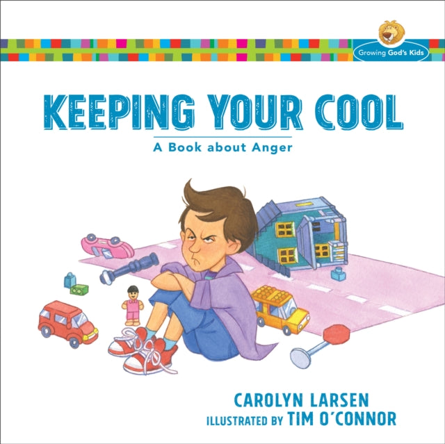 Keeping Your Cool – A Book about Anger