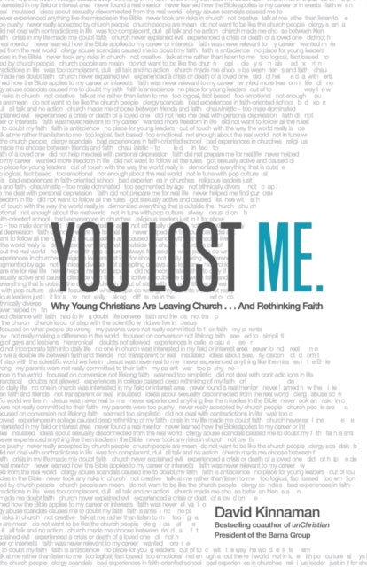 You Lost Me – Why Young Christians Are Leaving Church . . . and Rethinking Faith