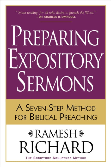 Preparing Expository Sermons – A Seven–Step Method for Biblical Preaching