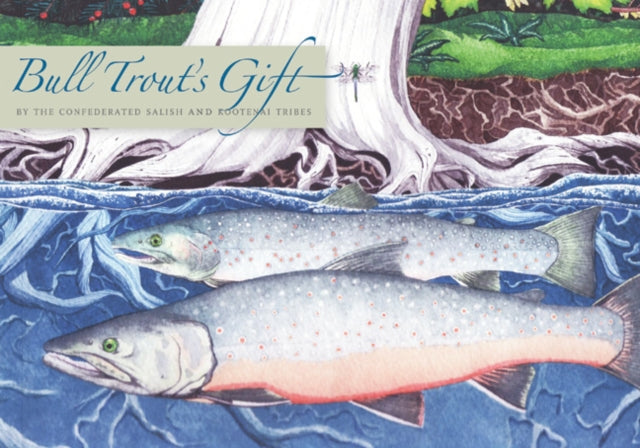 Bull Trout's Gift