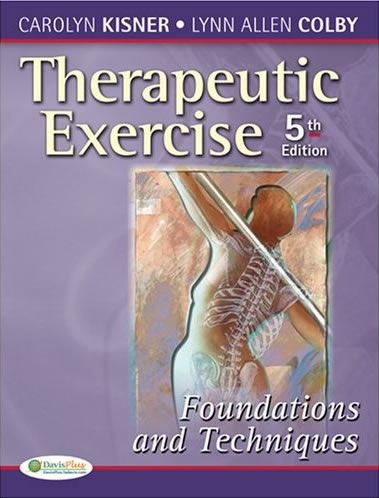 Therapeutic Exercise: Foundations and Techniques, 5th Ed.