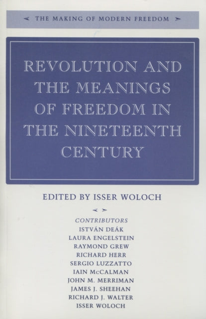 Revolution and the Meanings of Freedom in the Nineteenth Century