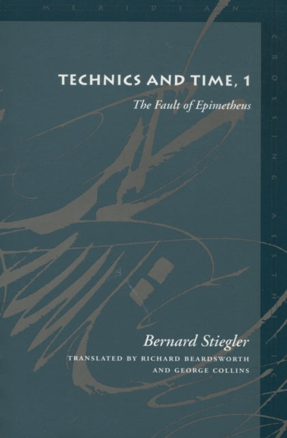 Technics and Time, 1