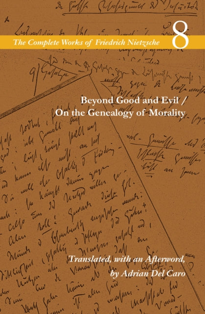 Beyond Good and Evil / On the Genealogy of Morality: Volume 8