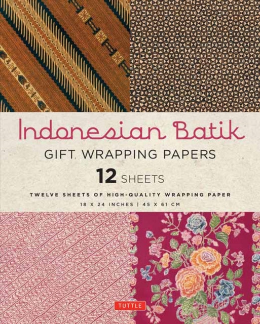 Indonesian Batik Gift Wrapping Papers: 12 Sheets of High-Quality 18 X 24 Inch Wrapping Paper