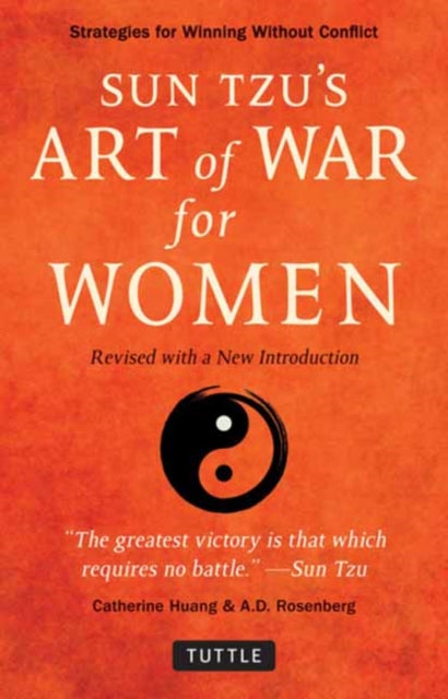 Sun Tzu's Art of War for Women - Strategies for Winning without Conflict