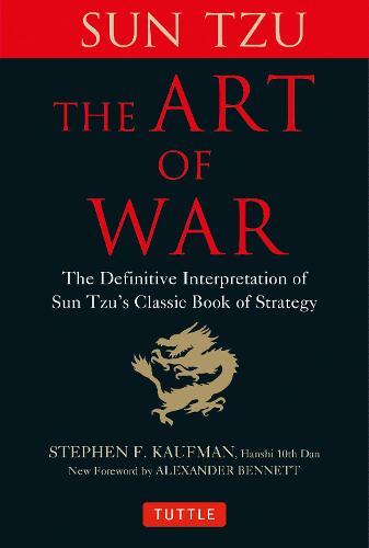The Art of War - The Definitive Interpretation of Sun Tzu's Classic Book of Strategy