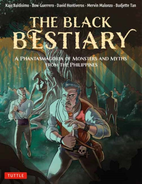 The Black Bestiary - A Phantasmagoria of Monsters and Myths from the Philippines