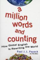 A Million Words and Counting: How Global English is Rewriting the World