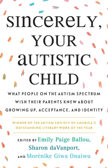 Sincerely, Your Autistic Child