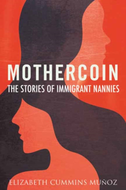 Mothercoin - The Stories of Immigrant Nannies