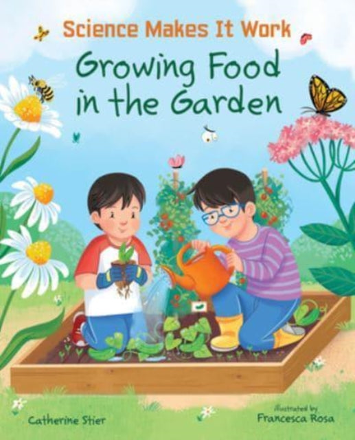 GROWING FOOD IN THE GARDEN