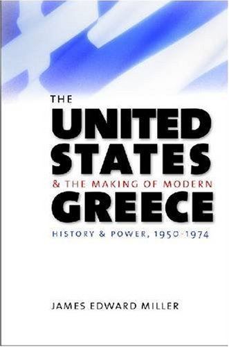 United States and the Making of Modern Greece