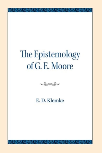 Epistemology of G. E. Moore