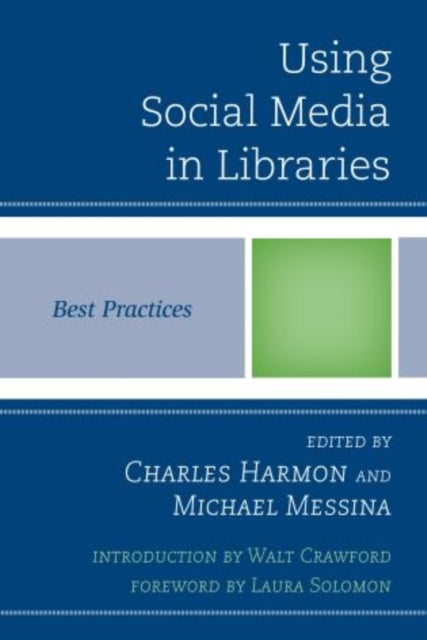Using Social Media in Libraries-Best Practices