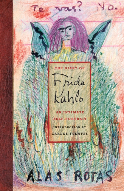 Diary of Frida Kahlo: An Intimate Self Portrait