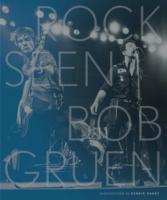 Rock Seen: Forty Years of Rock and Roll