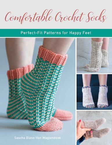 Comfortable Crochet Socks - Perfect-Fit Patterns for Happy Feet