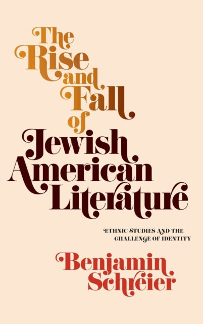 Rise and Fall of Jewish American Literature