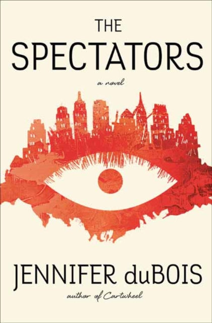 The Spectators - A Novel