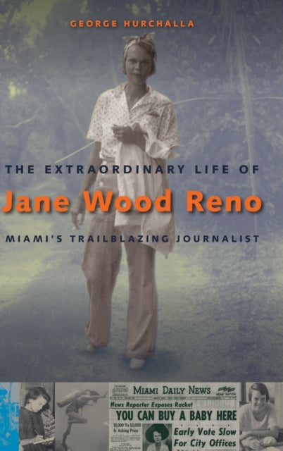 Extraordinary Life of Jane Wood Reno